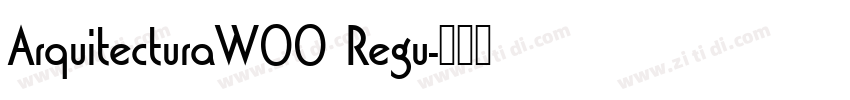 ArquitecturaW00 Regu字体转换